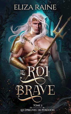 Le Roi brave