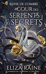 Cour des Serpents et des Secrets