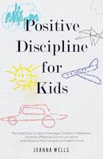 Postitive Discipline for Kids
