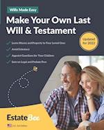 Make Your Own Last Will & Testament: A Step-By-Step Guide to Making a Last Will & Testament.... 