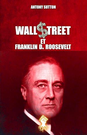 Wall Street et Franklin D. Roosevelt