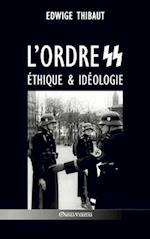 L'ordre SS - Éthique & Idéologie