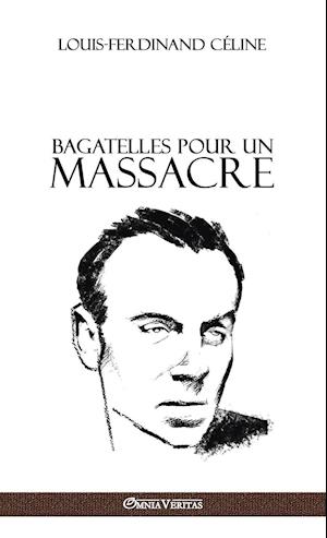 Bagatelles pour un massacre