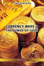 Currency Wars II: The Power of Gold 