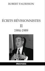 Écrits révisionnistes II - 1984-1989