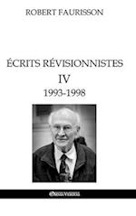 Écrits révisionnistes IV - 1993 -1998