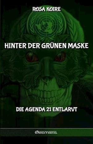 Hinter der grünen Maske