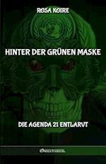 Hinter der grünen Maske