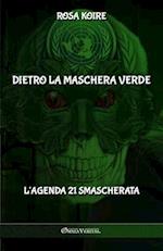 Dietro la maschera verde