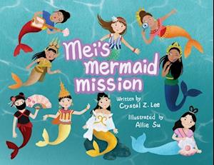 Mei's Mermaid Mission