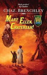 Mary Ellen, Craterean!