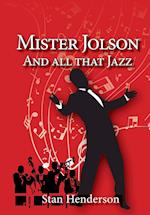 Mister Jolson and all that Jazz 