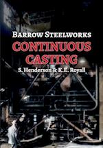 Barrow Steelworks - Continuous Casting 