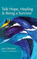Talk Hope, Healing & Being a Survivor