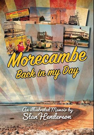 Morecambe - Back in My Day