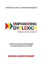 Empowering Dyslexics: Blessed & Gifted 