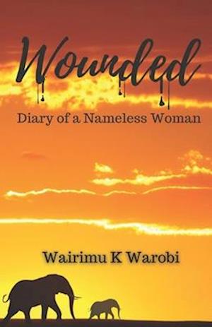 Wounded: Diary of a Nameless