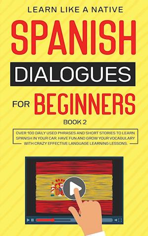 Spanish Dialogues for Beginners Book 2