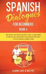 Spanish Dialogues for Beginners Book 4