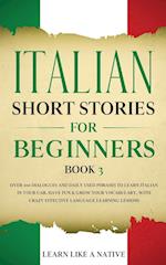 Italian Short Stories for Beginners Book 3