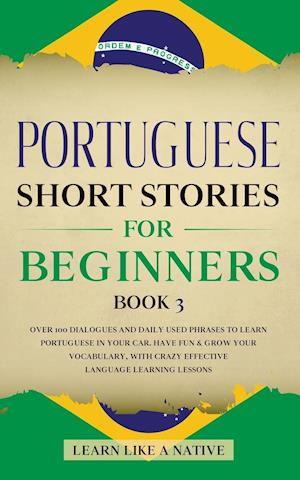 Portuguese Short Stories for Beginners Book 3