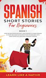 Spanish Short Stories for Beginners Book 1