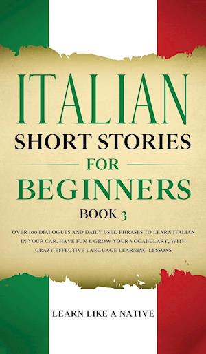 Italian Short Stories for Beginners Book 3