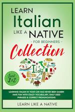 Learn Italian Like a Native for Beginners Collection - Level 1 & 2