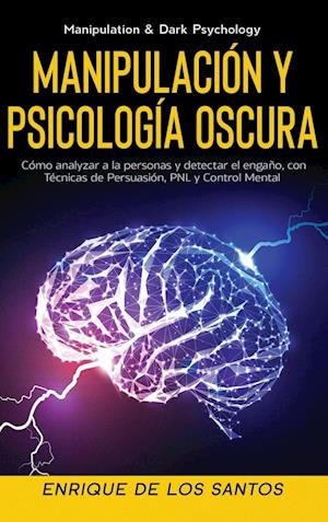 Manipulación y Psicología Oscura (Manipulation & Dark Psychology)