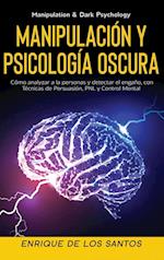 Manipulación y Psicología Oscura (Manipulation & Dark Psychology)