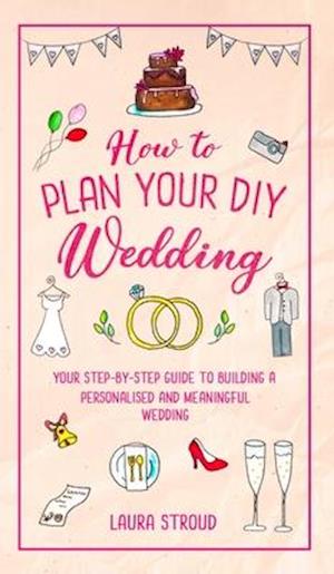 How to Plan Your DIY Wedding