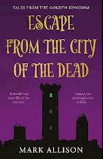 Escape from the City of the Dead
