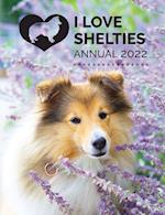 I Love Shelties Annual 2022 