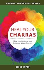 Heal Your Chakras