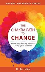 The Chakra Path To Change