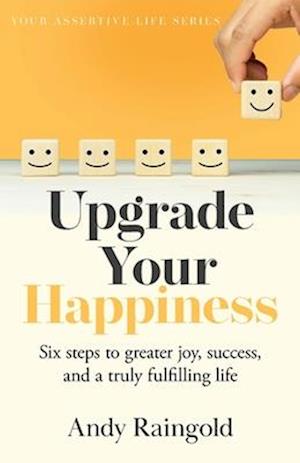 Upgrade Your Happiness