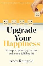 Upgrade Your Happiness