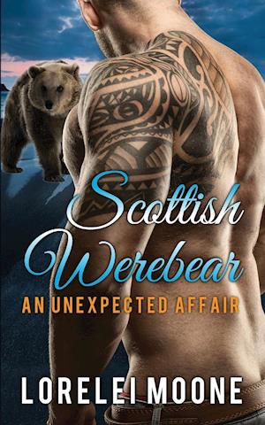 Scottish Werebear: An Unexpected Affair