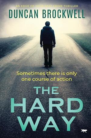 The Hard Way: an edge of your seat crime thriller