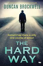 The Hard Way: an edge of your seat crime thriller 