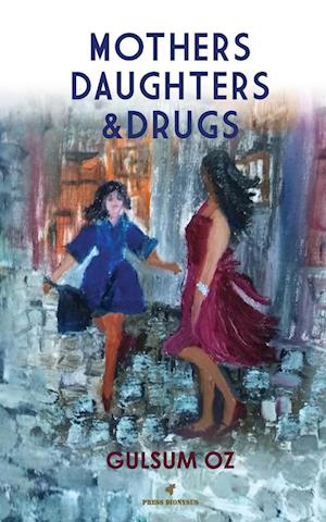 MOTHERS DAUGHTERS & DRUGS