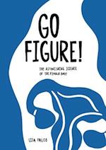 Go Figure!: The astonishing science of the female body 