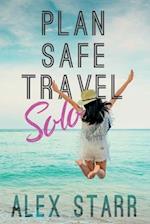 Plan Safe Travel Solo 