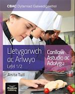 CBAC Dyfarniad Galwedigaethol Lletygarwch ac Arlwyo Lefel 1/2 Canllaw Astudio ac Adolygu (WJEC Hospitality & Catering Level 1/2 Study & Revision Guide)