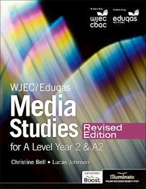 WJEC/Eduqas Media Studies For A Level Year 2 Student Book – Revised Edition