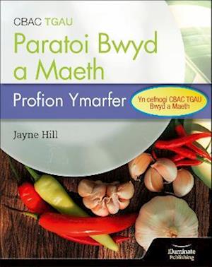 CBAC TGAU Paratoi Bwyd a Maeth - Profion Ymarfer (WJEC Eduqas GCSE Food Preparation and Nutrition: Practice Tests)