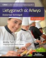 Llyfr Myfyrwyr Lletygarwch ac Arlwyo Lefel WJEC Lefel 1/2 Llyfr Myfyrwyr - Argraffiad Diwygiedig (WJEC Vocational Award Hospitality and Catering Level 1/2 Student Book - Revised Edition)
