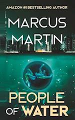 People of Water: A Sci-Fi Thriller of Near Future Eco-Fiction 