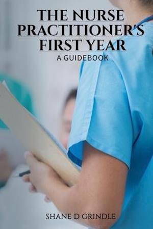 The Nurse Practitioner's First Year