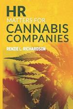 HR Matters for Cannabis Companies